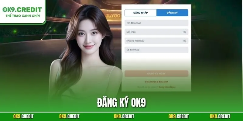 Đăng Ký OK9 – Bước Đầu Tiên Để Chinh Phục Cá Cược Trực Tuyến